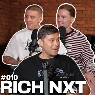 Rich NXT | TH3RD PERSON PODCAST #010